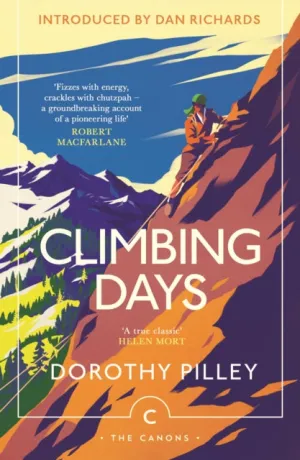 Celebrating Climbing Days by Dorothy Pilley - with Kim Sherwood and Dan Richards - Wednesday 17th July 2024