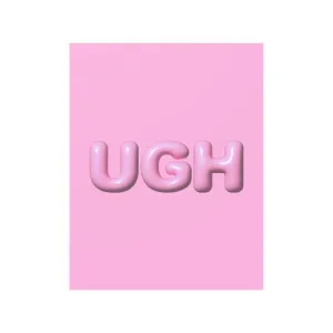 UGH Bubble Letter Poster