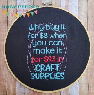 Why Buy It when you can make machine embroidery design (4 sizes and 2 versions included) DIGITAL DOWNLOAD